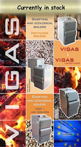 Vigas Gasifying and Ecological Boilers Currently in Stock